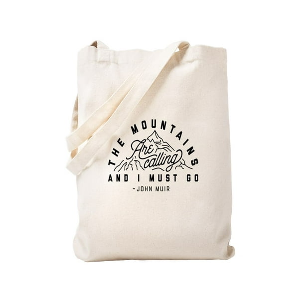 Cafepress The Mountains Are Calling And I Must Go Natural Canvas Tote Bag Cloth Shopping Bag Walmart Com Walmart Com