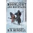 thumbnail image 1 of Moonlight and Mountains (Saga Stonecroft) Broché 2020 B.N. Rundell, 1 of 1