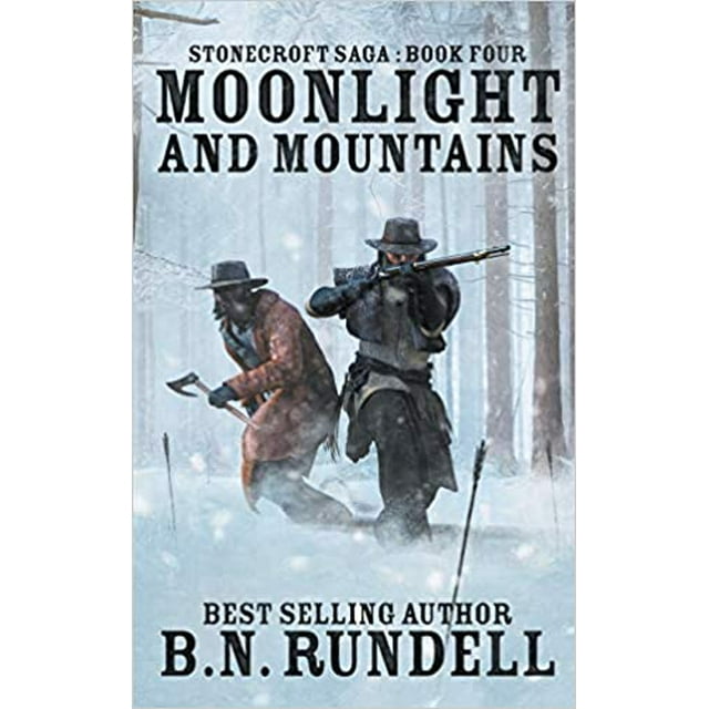 Moonlight and Mountains (Stonecroft Saga) PAPERBACK 2020 B.N. Rundell