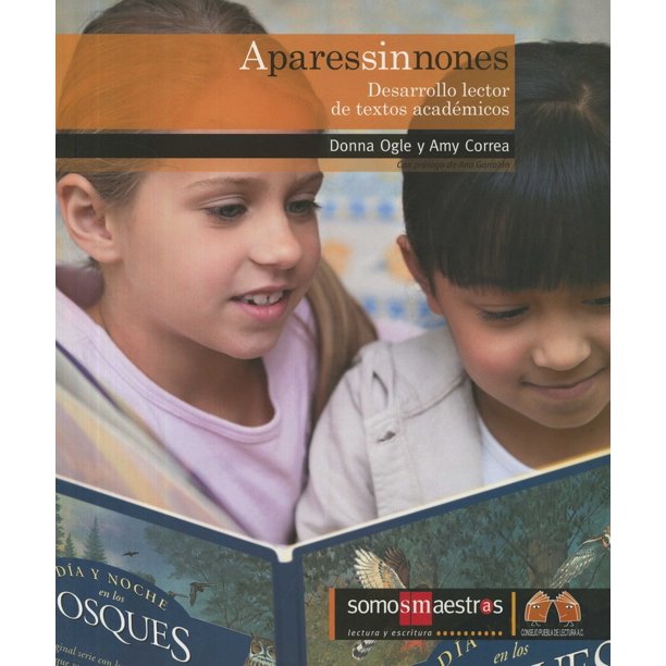 A PARES SIN NONES: DESARROLLO LECTOR DE TEXTOS ACADEMICOS SM DE EDICIONES DONNA OGLE Y AMY CORREA