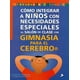 thumbnail image 1 of COMO INTEGRAR A NIÑOS CON NECESIDADES ESPECIALES AL SALON DE CLASE CON GIMNASIA PARA EL CEREBRO PAX MEXICO CECILIA K. FREEMAN, 1 of 2