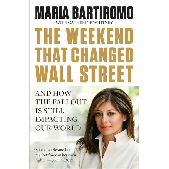 Pre-Owned The Weekend That Changed Wall Street: And How the Fallout Is Still Impacting Our World (Paperback) 1591844363 9781591844365