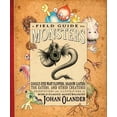 thumbnail image 1 of Pre-Owned A Field Guide to Monsters: Googly-Eyed Wart Floppers, Shadow-Casters, Toe-Eaters, and Other Creatures (Paperback) 0761457283 9780761457282, 1 of 1