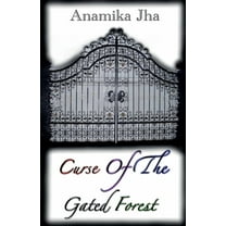 Curse Of The Gated Forest (Paperback)