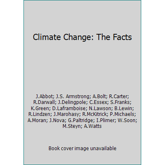 Pre-Owned Climate Change: The Facts (Paperback) 0986398306 9780986398308