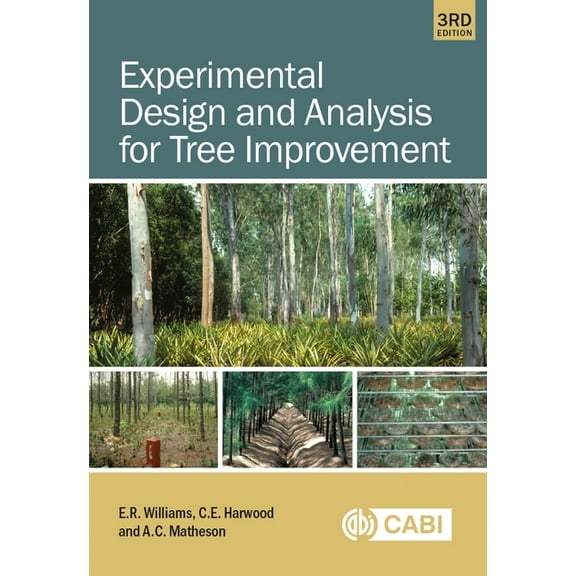 Experimental Design and Analysis for Tree Improvement, (Paperback)