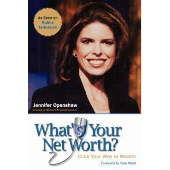Pre-Owned What's Your Net Worth?: Click Your Way to Wealth (Paperback) 0738206865 9780738206868