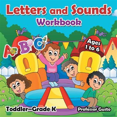 Pre-Owned Letters and Sounds Workbook Toddler-Grade K - Ages 1 to 6 (Paperback)