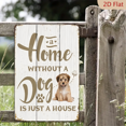 thumbnail image 2 of Dog Tin Sign Metal Poster Vintage Wall Décor, Home without a Dog is just a House, Funny Decorations for Home Bar Bathroom Farm Room Garden Plaque 8x12 Inch, 2 of 6