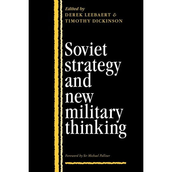 Soviet Strategy and the New Military Thinking, (Paperback)