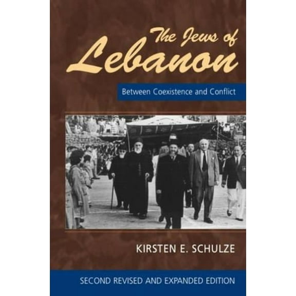 The Jews of Lebanon: Between Coexistence & Conflict: 2nd Edition, (Paperback)