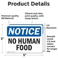 thumbnail image 2 of (2 Pack) No Human Food OSHA Notice Sign 5 Inch X 3.5 Inch Vinyl Label Decal Sticker Weather Resistant, UV Protected for Workplace, Business, and Construction Site, Made in the USA, 2 of 7
