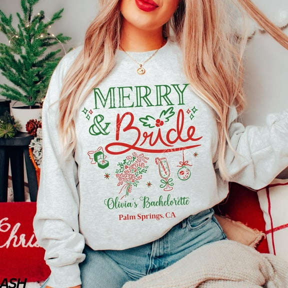 Bachelorette Sweatshirt, Merry and Bride Bachelorette Party Shirt, Bridal Party, Wedding Tee Winter Sweatshirt Tshirt All Size S-5XL
