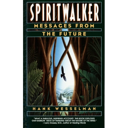 Spiritwalker: Messages from the Future (Paperback)