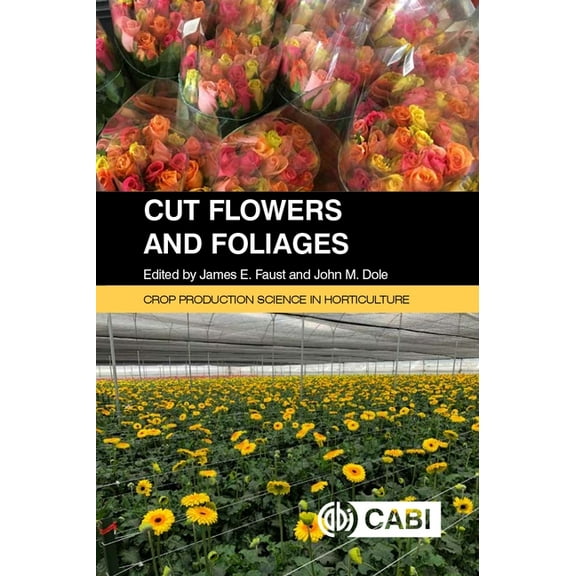 Cut Flowers and Foliages, (Paperback)