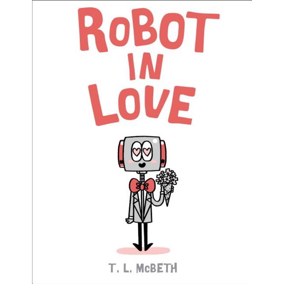 Robot in Love (Hardcover)