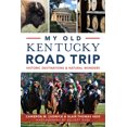 thumbnail image 1 of Pre-Owned My Old Kentucky Road Trip: Historic Destinations & Natural Wonders (Paperback) 1626198160 9781626198166, 1 of 2