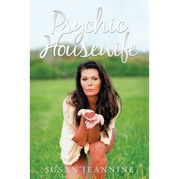 Psychic Housewife (Paperback) by Susan Jeannine