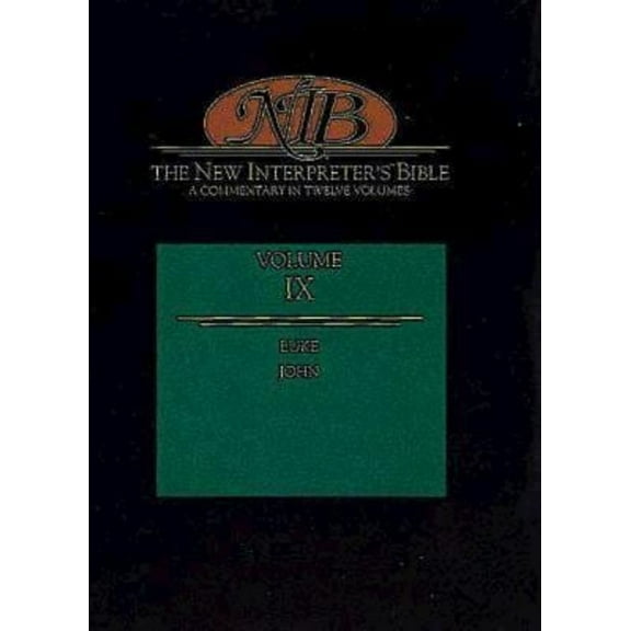 Pre-Owned The New Interpreter's Bible: Luke - John (Volume 9) (Hardcover) 0687278228 9780687278220