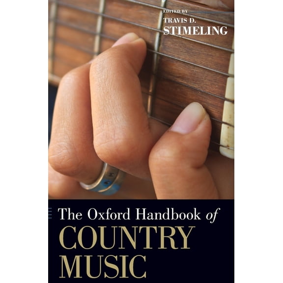Oxford Handbooks Oxford Handbook of Country Music, (Hardcover)