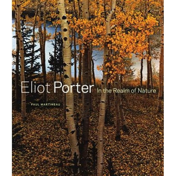 Pre-Owned Eliot Porter : In the Realm of Nature (Hardcover)