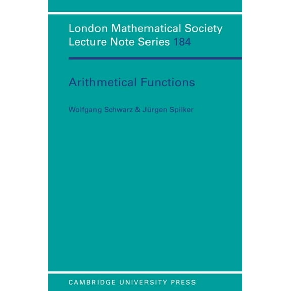 London Mathematical Society Lecture Note Arithmetical Functions, Book 184, (Paperback)