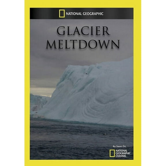 Glacier Meltdown (DVD), National Geographic, Documentary