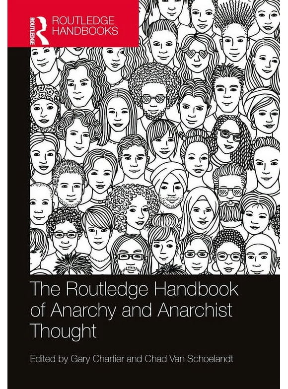 Routledge Handbooks in Philosophy: The Routledge Handbook of Anarchy and Anarchist Thought (Paperback)