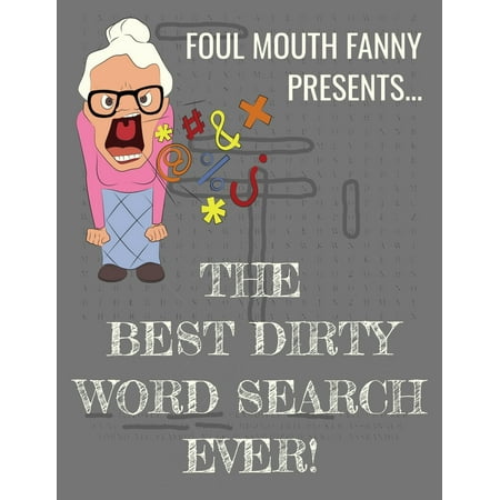 Best Dirty Word Search Ever: For Adults Dirty Cussword Filthy Swearing Puzzles Funny Gift (Skyrim Best Game Ever)
