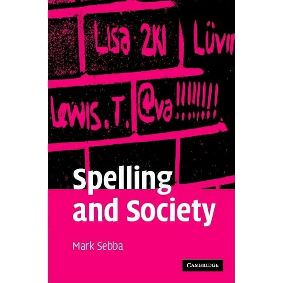 Spelling and Society, (Hardcover)