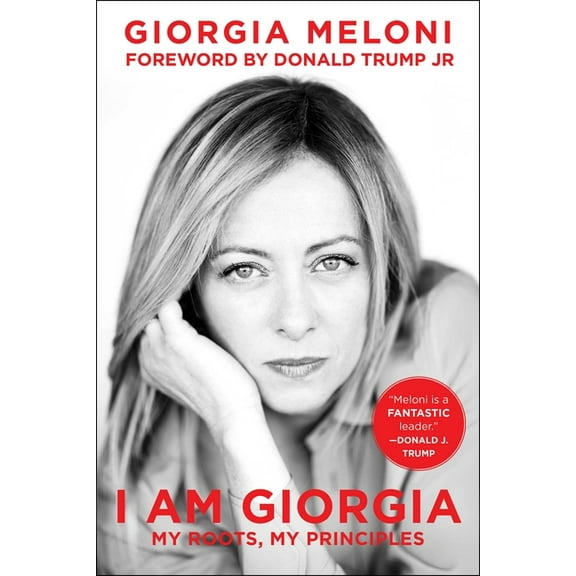 I Am Giorgia: My Roots, My Principles, (Hardcover)