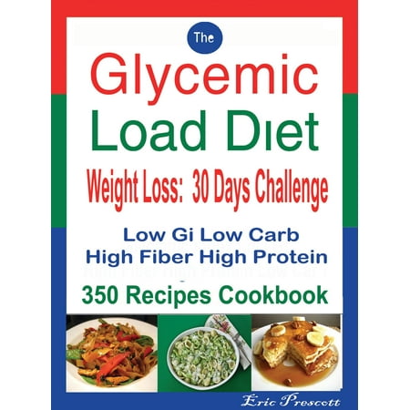 The Glycemic Load Diet Weight Loss 30 Days Challenge Ebook -