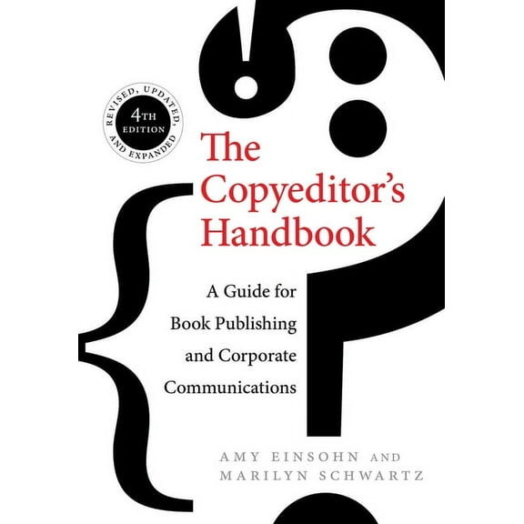 The Copyeditor's Handbook: A Guide for Book Publishing and Corporate Communications, (Paperback)