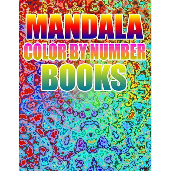 Mandala Color by Number Books : Kids and Adults (Paperback)