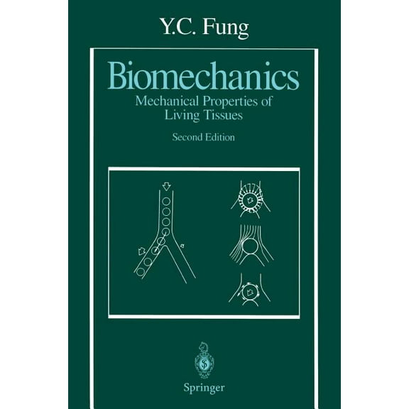 Biomechanics: Mechanical Properties of Living Tissues, (Paperback)