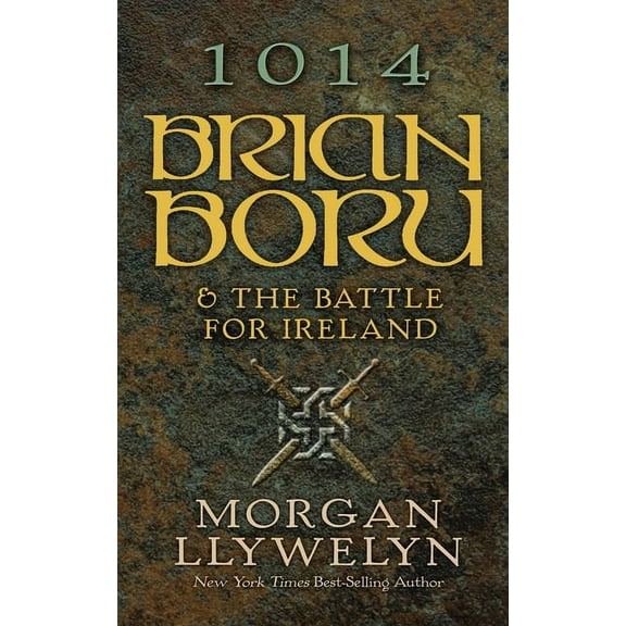 1014: Brian Boru & the Battle for Ireland, (Paperback)