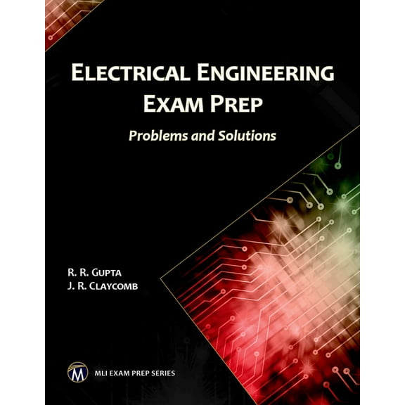MLI Exam Prep Electrical Engineering Exam Prep: Problems and Solutions, (Paperback)