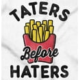 thumbnail image 2 of Taters Before Haters French Fries Men's Graphic T Shirt Tees Brisco Brands S, 2 of 6