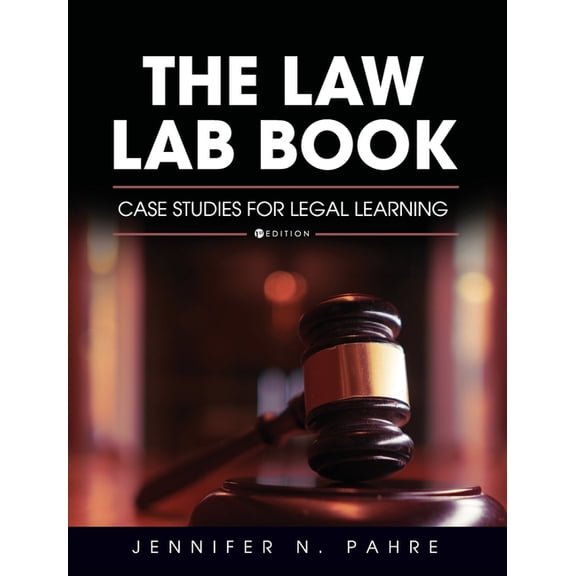 Law Lab Book: Case Studies for Legal Learning, (Hardcover)