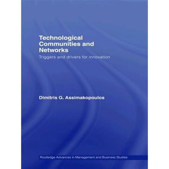 Pre-Owned Routledge Studies in Technology, Work an Technological Communities and Networks: Triggers and Drivers for Innovation, (Paperback)