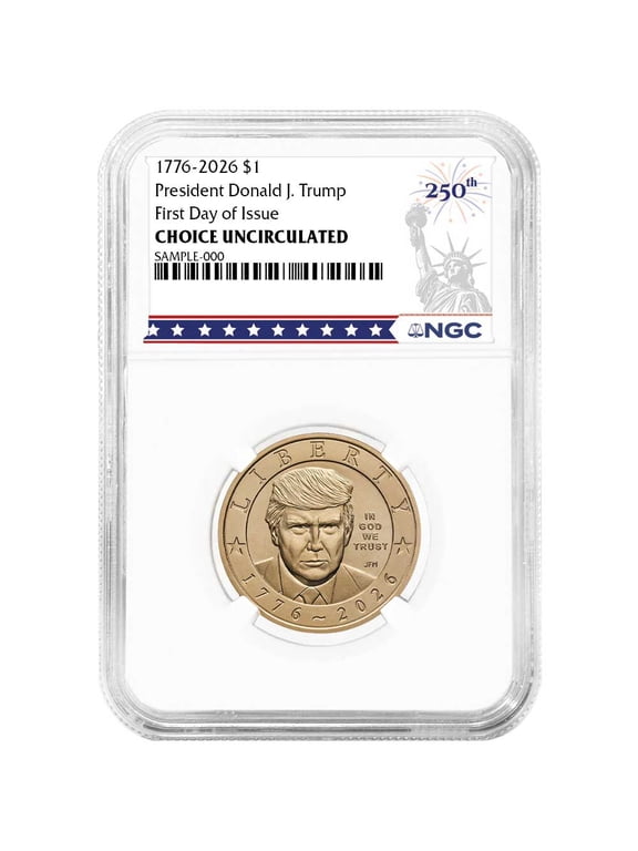 Collectible 2026 $1 President Donald J. Trump Semiquincentennial Dollar NGC Choice Uncirculated FDI 250th Statue of Liberty Label