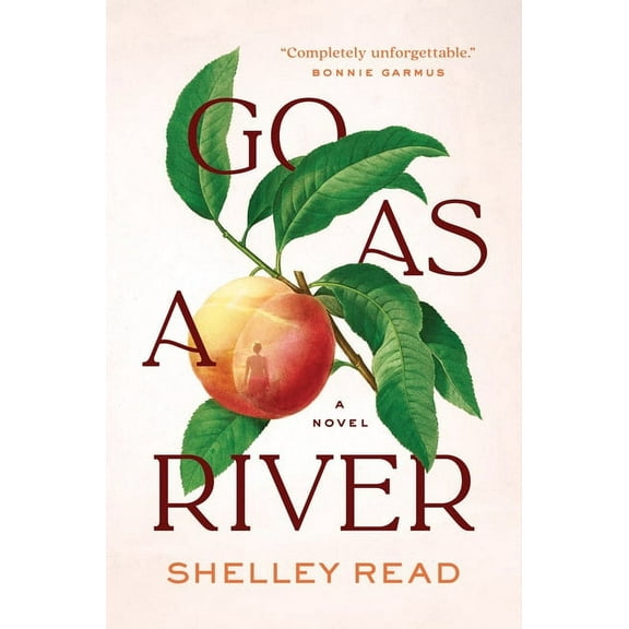 Go As a River: A Novel
