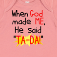 thumbnail image 4 of Inktastic When God Made Me Boys or Girls Baby Bodysuit, 4 of 5