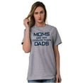 thumbnail image 5 of Moms are Way Cooler than Dads Funny Women's Graphic T Shirt Tees Brisco Brands S, 5 of 5