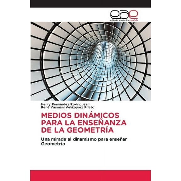 Medios Dinámicos Para La Enseñanza de la Geometría, (Paperback)