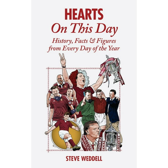 Hearts On This Day : History, Facts & Figures from Every Day of the Year (Hardcover)