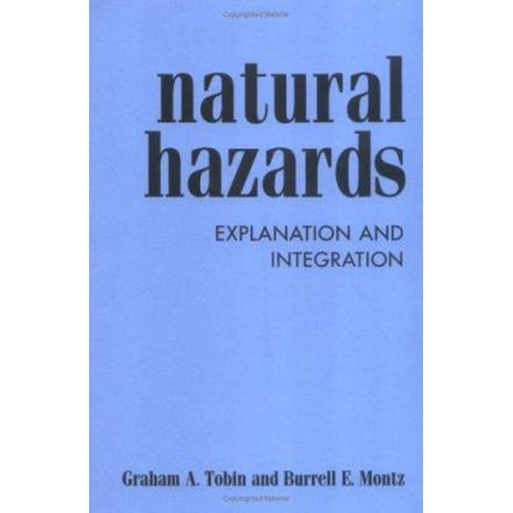 Pre-Owned Natural Hazards : Explanation and Integration (Paperback)
