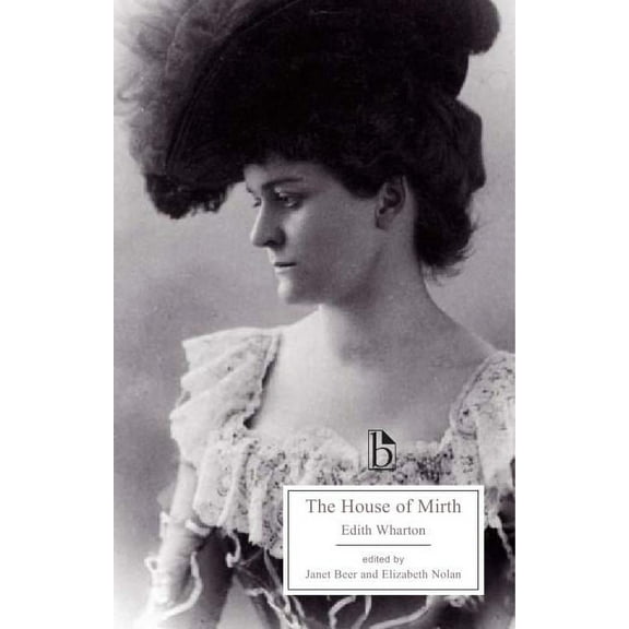 Broadview Editions The House of Mirth, (Paperback)