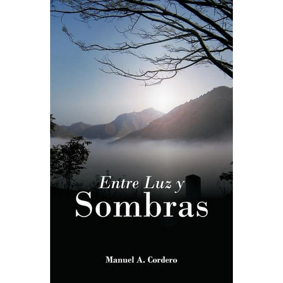 Entre Luz y Sombras (Spanish Edition)