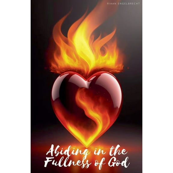 In Pursuit of God Abiding in the Fullness of God, Book 9, (Paperback)